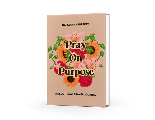 Pray on Purpose (Signed Copy) (PreOrder to Ship Dec 2nd)